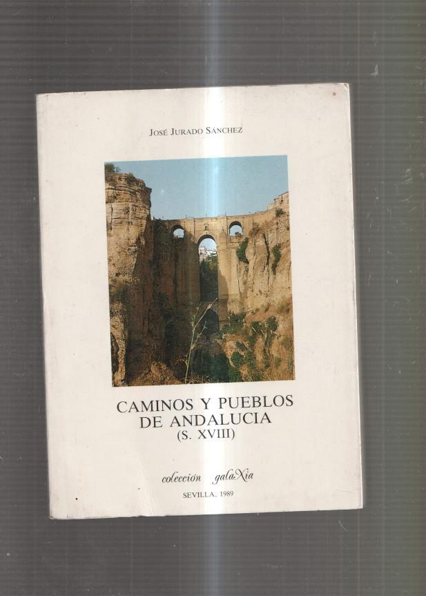 Caminos y pueblos de Andalucia ( S. XVIII )