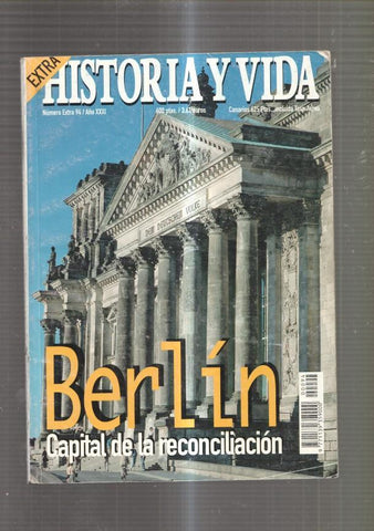 Historia y Vida Extra numero 94: Berlin, Capital de la reconciliacion-El primer