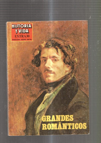Historia y Vida Extra numero 30: Grandes romanticos- Chateaubriand- Hoffmann