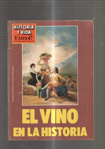 Historia y Vida Extra numero 47: El vino en la historia- Dionisios, señor del vino