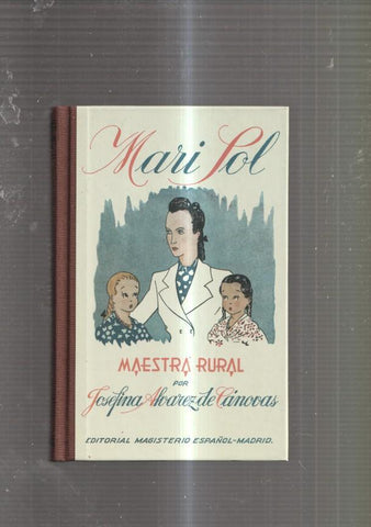 Mari Sol. Maestra rural. Libro de lectura para niñas