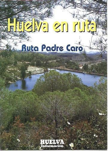 POSTAL A6418: Ruta Padre Caro