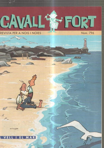 Revista: Cavall Fort numero 796, 1995: El vell i el mar- Allo que passa- Esglesies 