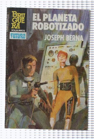 BOLSILIBRO: Heroes del Espacio numero 208: El planeta robotizado