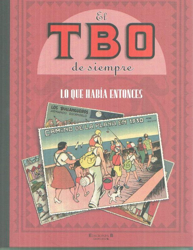 El TBO de siempre volumen 05: lo que habia entonces
