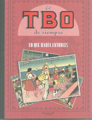 El TBO de siempre volumen 05: lo que habia entonces