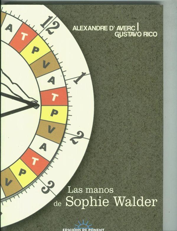 Ponent: Sol y Sombra: Las manos de Sophie Walder