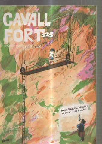 Cavall Fort numero 325, 1976: Allo que passa- Una aventura de gil pupil la, l home