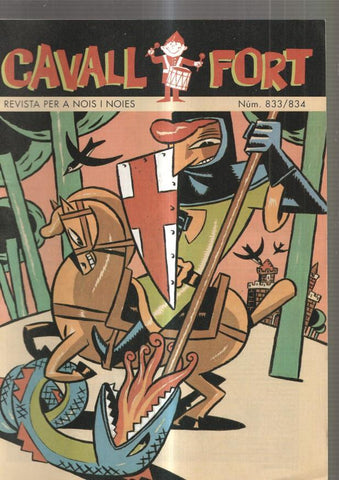 Cavall Fort numero 833-834, 1997: Allo que passa, cavall fort al carrer- La llegenda