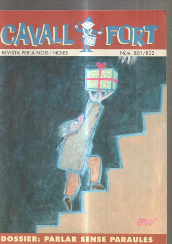 Cavall Fort numero 801-802, 1995: Dossier: Parlar sense paraules- Allo que passa