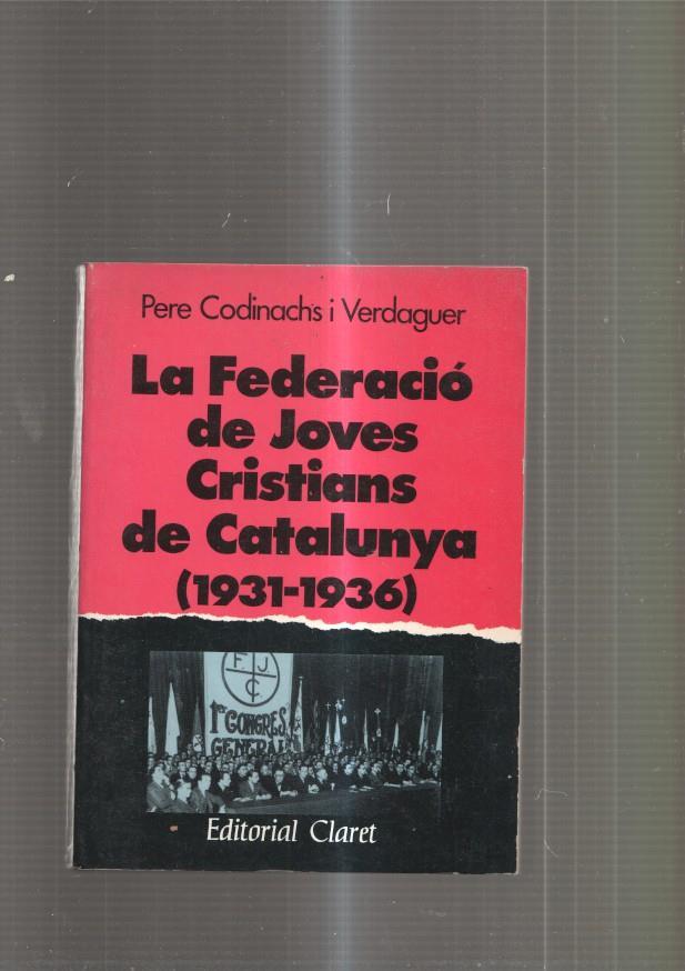 La Federacio de joves Cristians de Catalunya ( 1931-1936 )