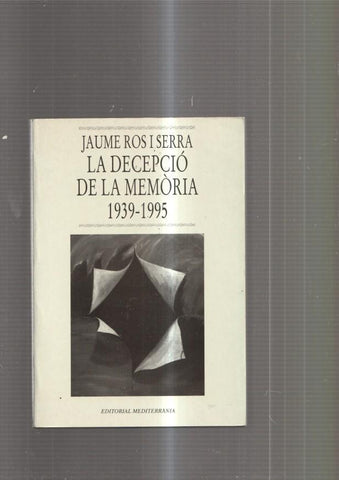 La decepcio de la memoria 1939-1995