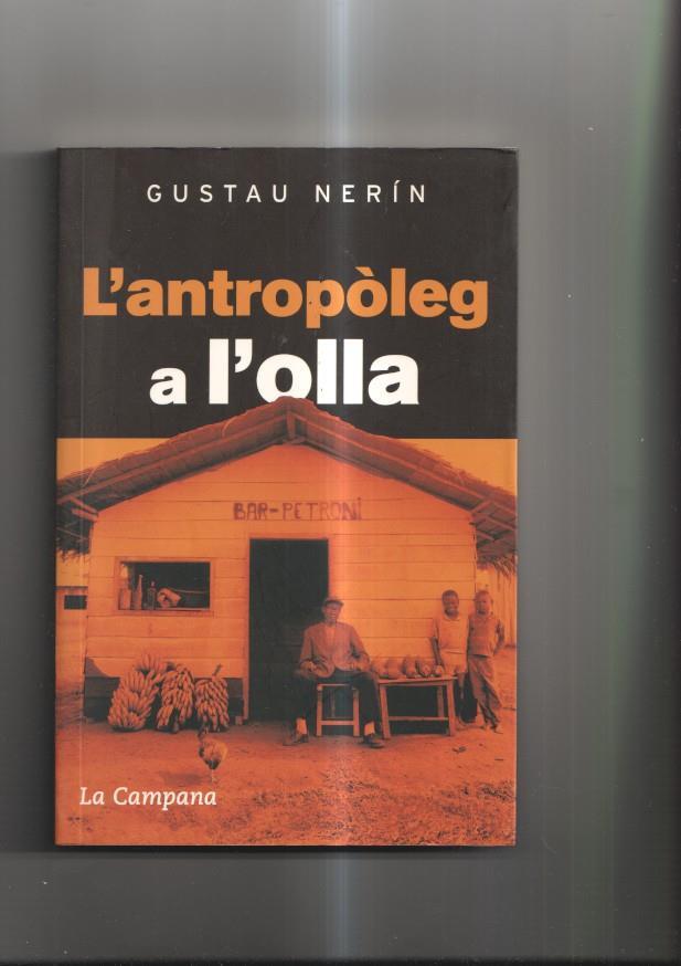 L 'Antropoleg a l'olla