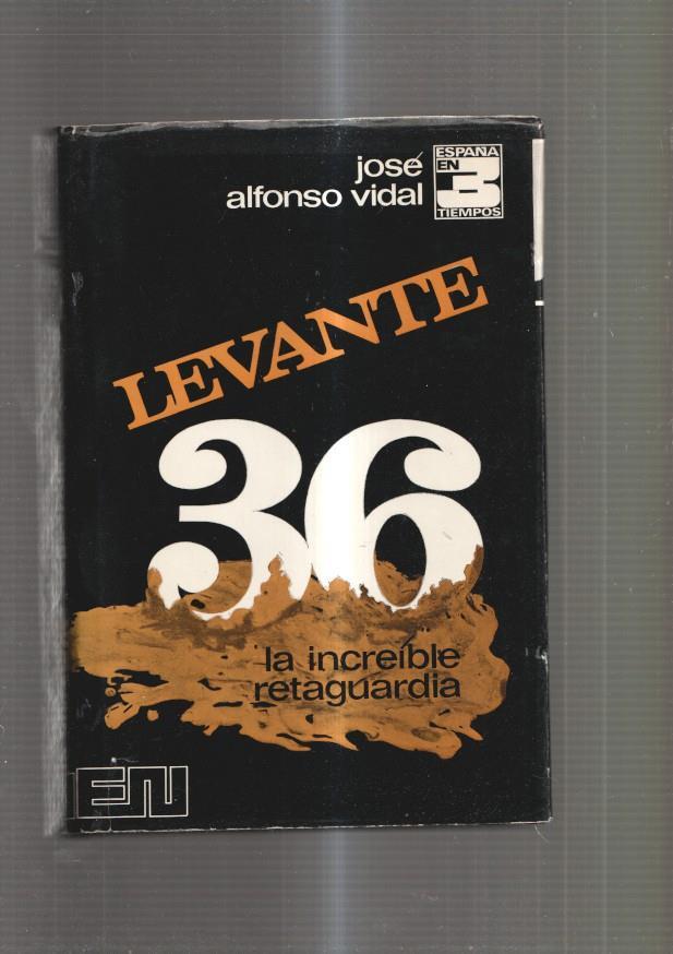 Levante 36: La increible retaguardia