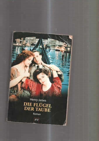 Die Flugel Der Taube. Roman