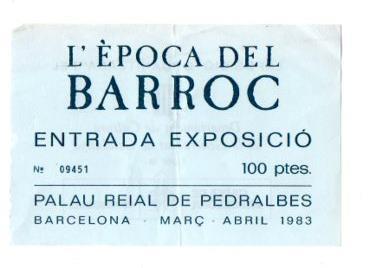 V48595: Entrada Epoca del Barroc 1983 en Palau Reial de Pedralbes Barcelona