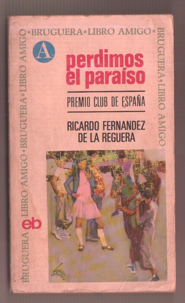 Libro amigo numero 047: Perdimos el paraiso