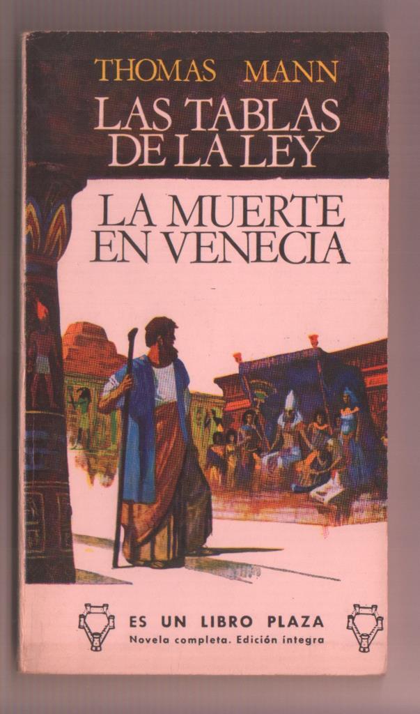 Libro Plaza numero 411: Las tablas de la ley - La muerte en Venecia