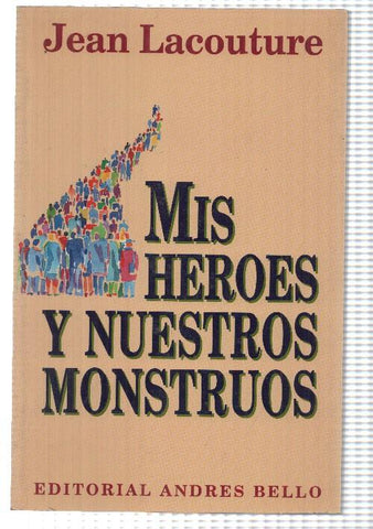 Mis heroes y nuestros monstruos