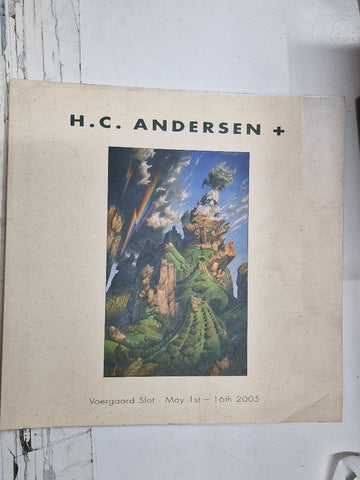 H. C. Andersen. Vaergaar Slot. My 1st-16th 2005. Magic Realism & Fantasy Art