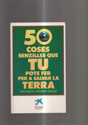 50 coses senzilles que tu pots fer per a salvar la Terra
