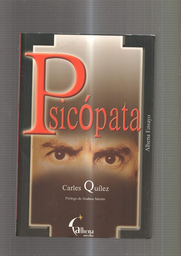 Psicopata. Un relato basado en personajes y situaciones reales