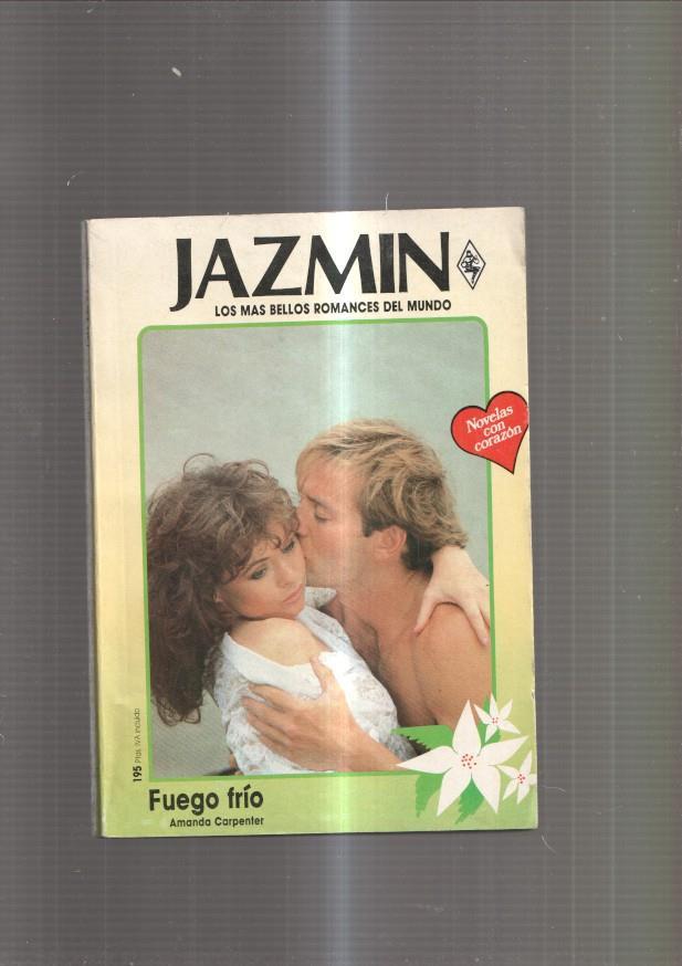Jazmin numero 526: Fuego frio