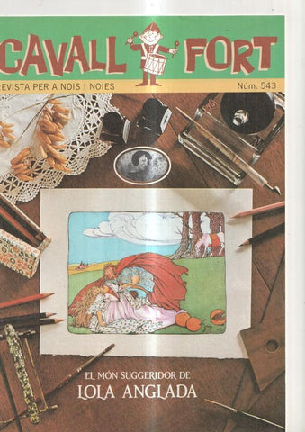 Cavall Fort numero 543, 1985: El Mon suggeridor de Lola Anglada- Allo que passa