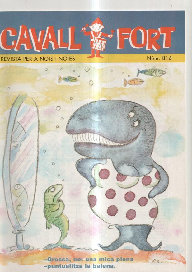 Cavall Fort numero 816, 1996: Allo que passa- Mon de numerons, Segadora- Quin
