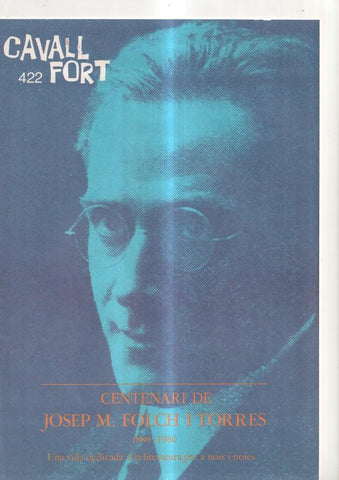 Cavall Fort numero 422, 1980 : Centenari de Josep M. Folch i Torres 1880-1980-