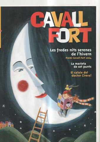 Cavall Fort numero 1021, 2005: Les fredes nits serenes d hivern- La marieta de set