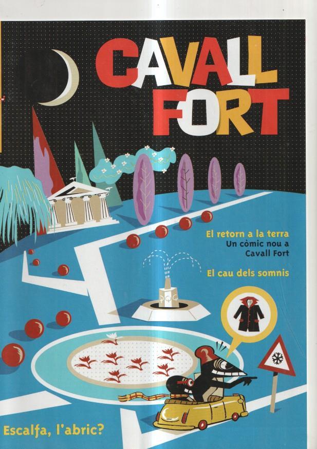 Cavall Fort numero 1023, 2005: El retorn a la terra- El cau dels somnis- Escalfa