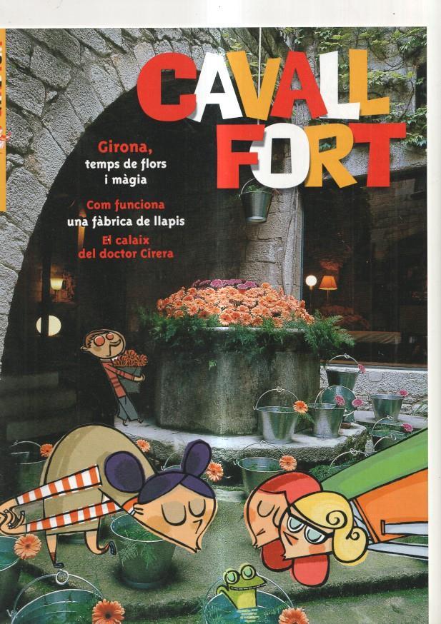 Cavall Fort numero 1027, 2005: Girona, temps de flors i magia- Com funciona una
