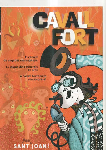 Cavall Fort numero 1030, 2005: El cervell de vegades ens enganya- La magia dels