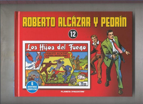 Planeta: Roberto Alcazar y Pedrin volumen 12: Los hijos del fuego