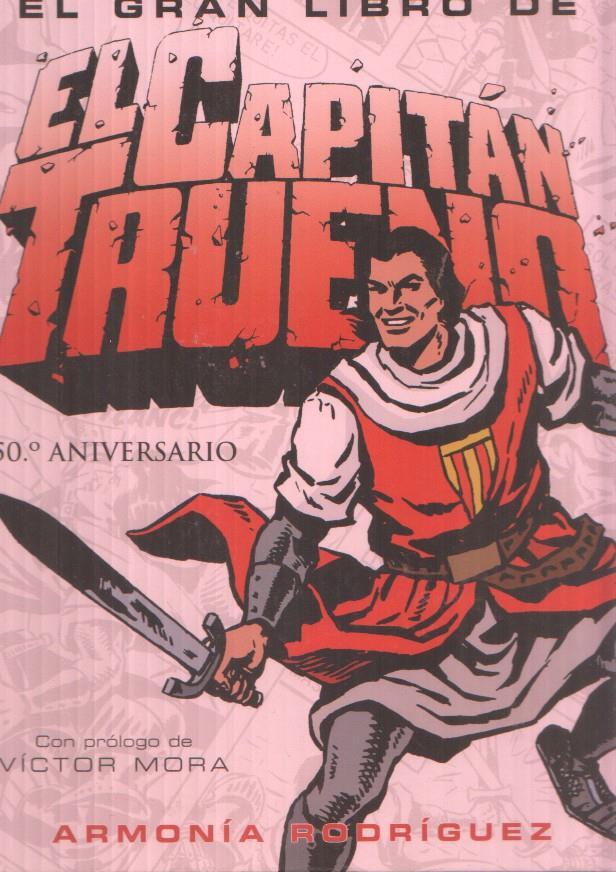 El gran libro de El Capitan Trueno (primera edicion)