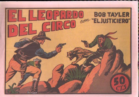 Facsimil: Bob Tayler el justiciero numero : El leopardo del circo