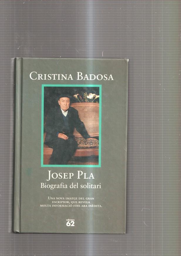 Josep Pla. Biografia del solitari