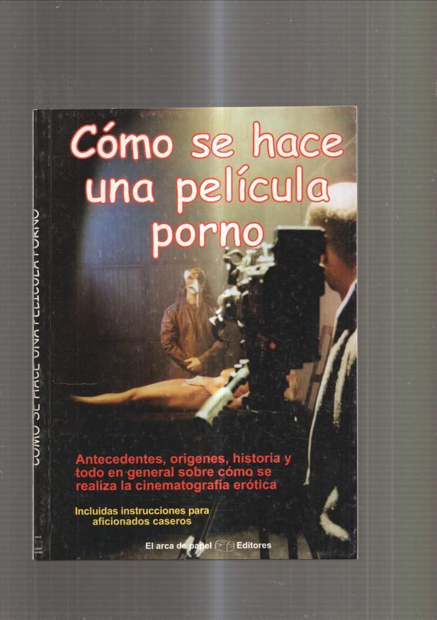 Como se hace una pelicula porno