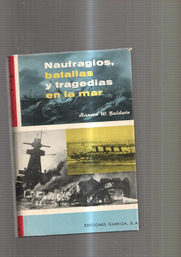 Naufragios, batallas y tragedias en la mar