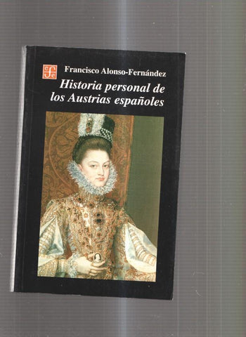 Historia personal de los Austrias españoles