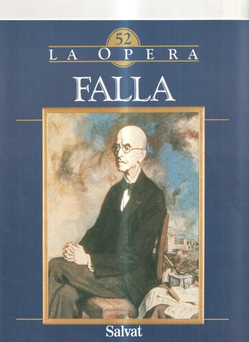 Salvat: Fascículo La Opera num 52 - Falla