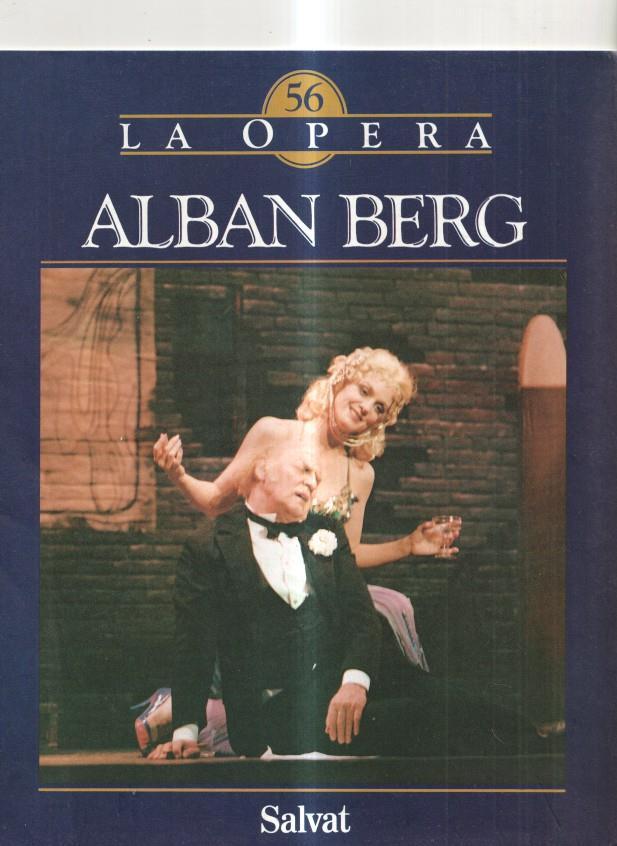 Salvat: Fascículo La Opera num 56 - Alban Berg