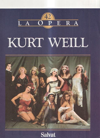 Salvat: Fascículo La Opera num 42 - Kurt Weill