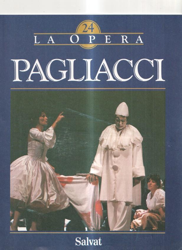 Salvat: Fascículo La Opera num 24 - Pagliacci