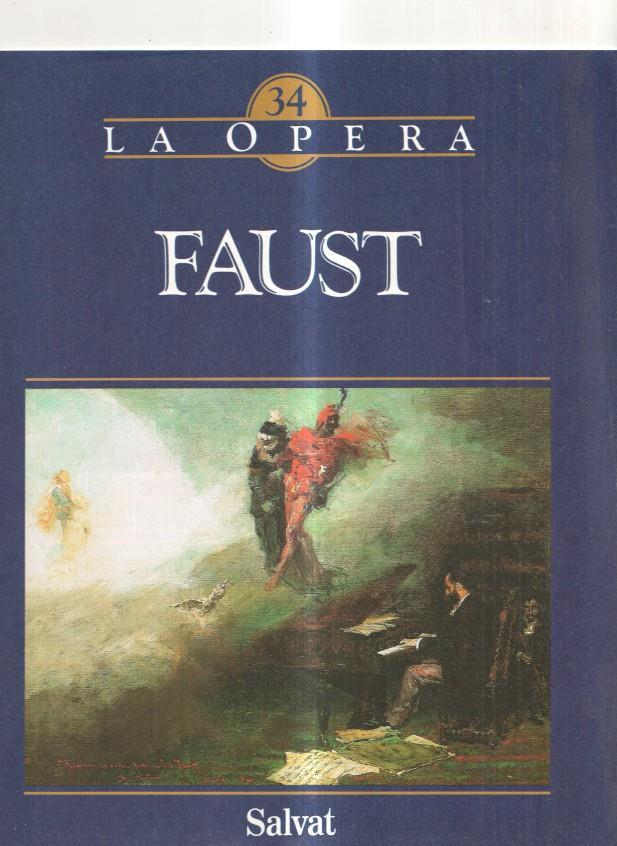 Salvat: Fascículo La Opera num 34 - Faust (Charles Gounod)