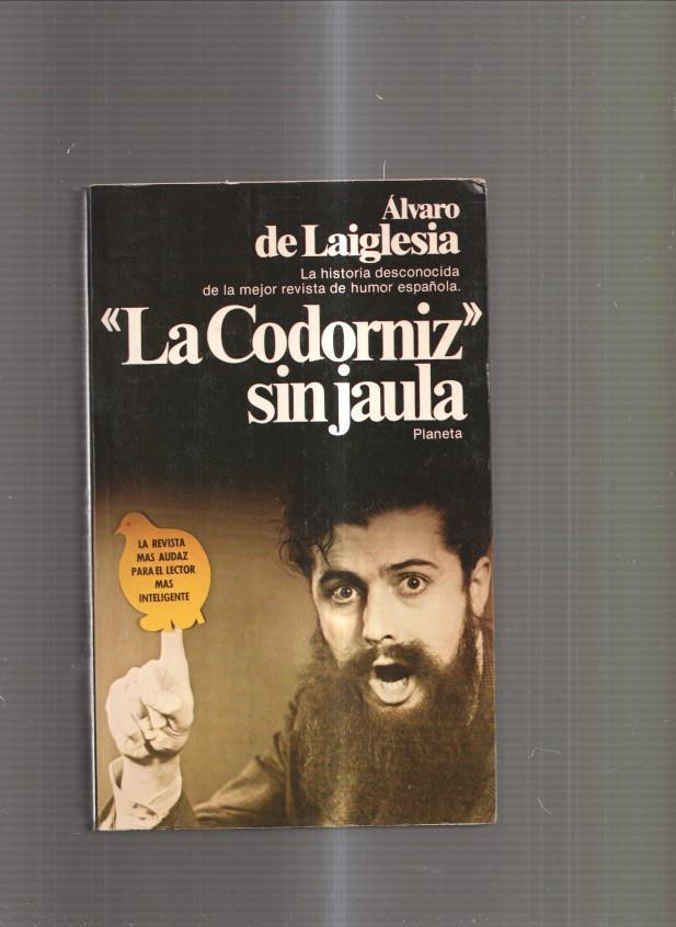 La Codorniz sin jaula