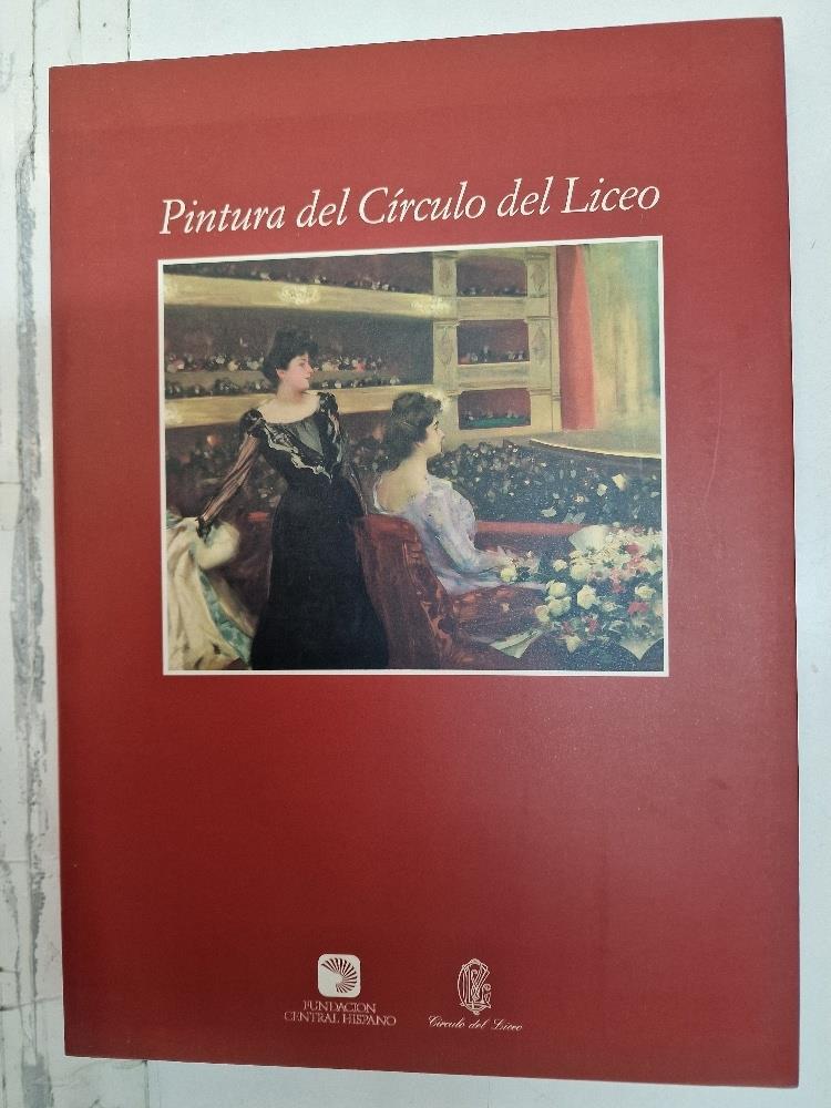 Pintura del Círculo del Liceo. 6 de junio - 15 julio 1994, Sala de Exposiciones Fundación Central Hispano