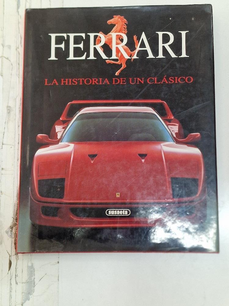 Susaeta: Ferrari, la Historia de un Clásico