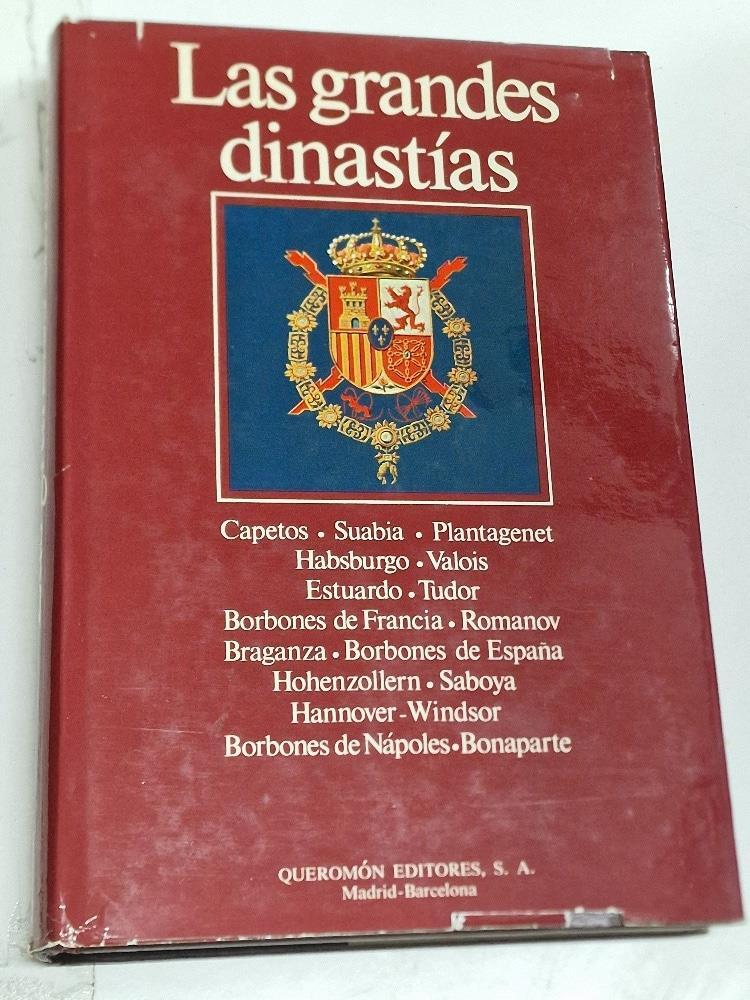 Queromón: Las Grandes Dinastias (Capetos, Suabia, Plantagenet, Habsburgo, Valois, Estuardo, Saboya...)